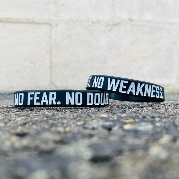 NO FEAR. NO DOUBT. NO WEAKNESS. Wristband on Sale - Image 3